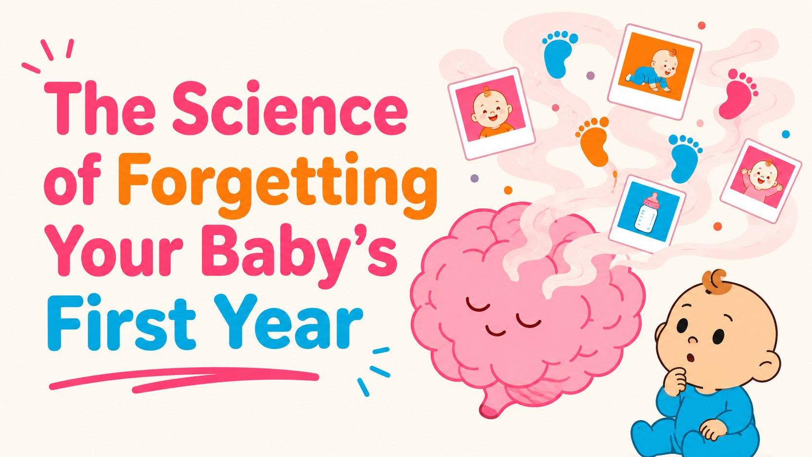 The science of forgetting your baby's first year